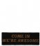 Present Time  Door Mat Come In Were Awesome Natural (PT3784BR)